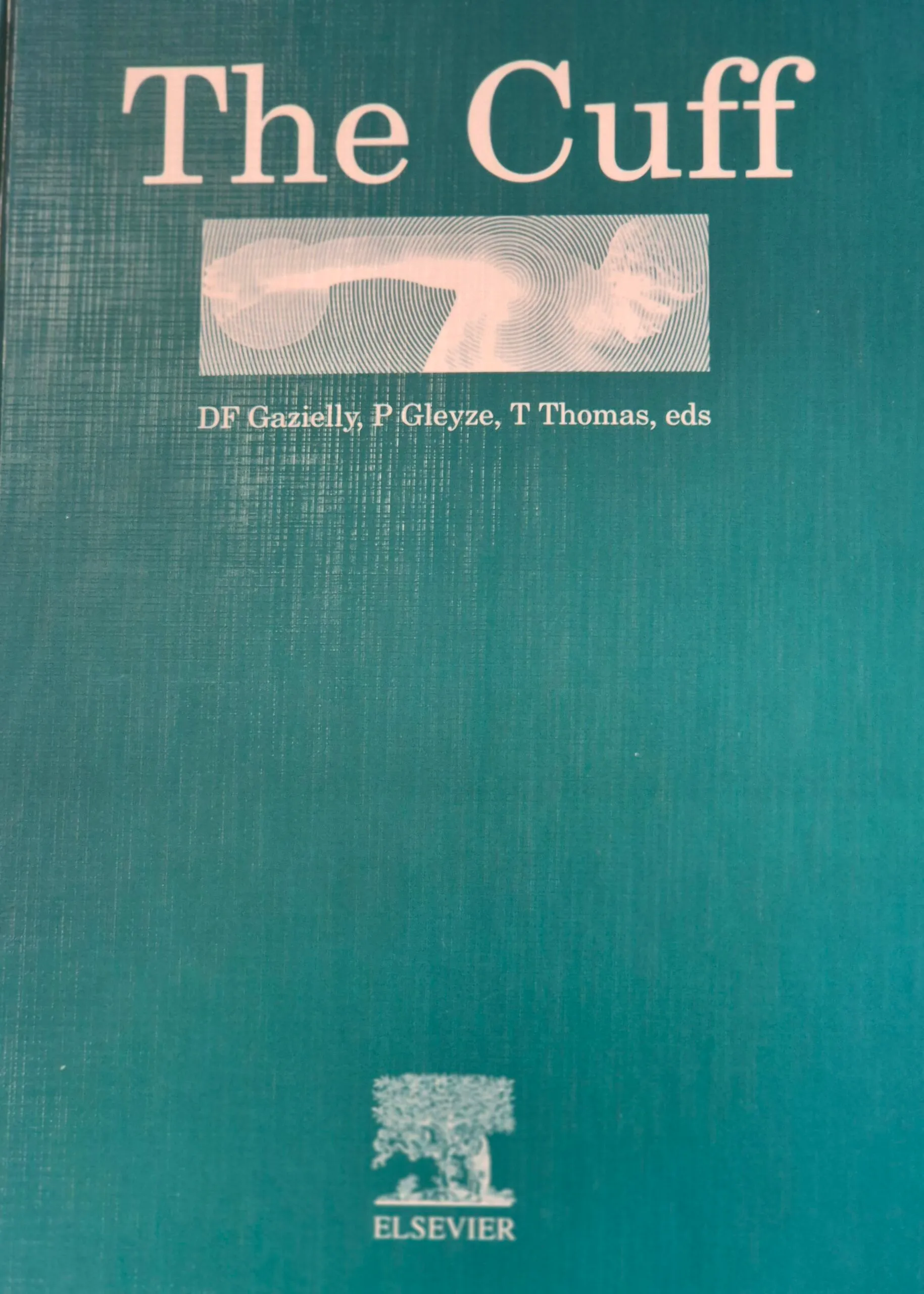 The Cuff – DF Gazielly, P Gleyze, T Thomas, Elsevier 1997