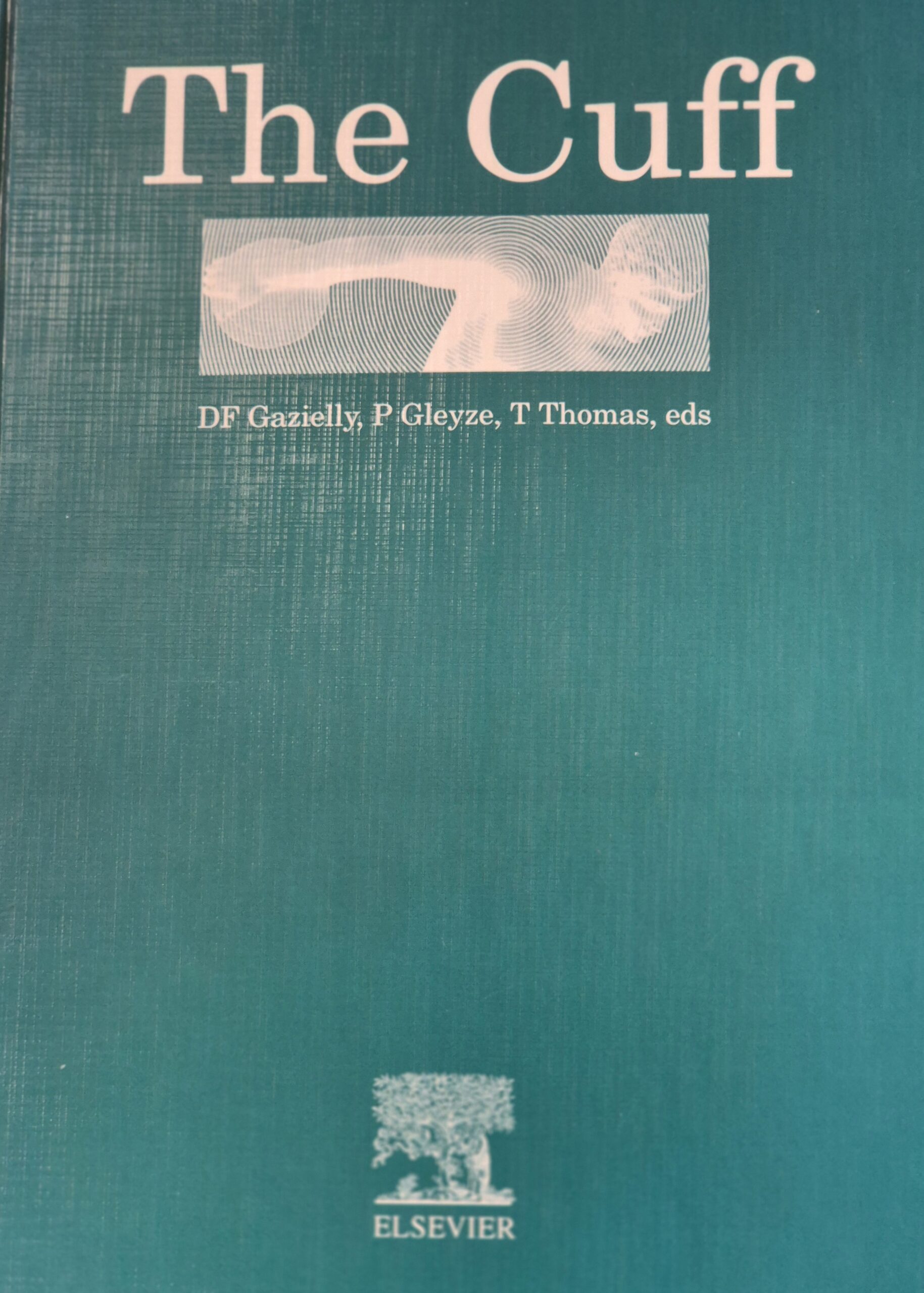 The Cuff – DF Gazielly, P Gleyze, T Thomas, Elsevier 1997