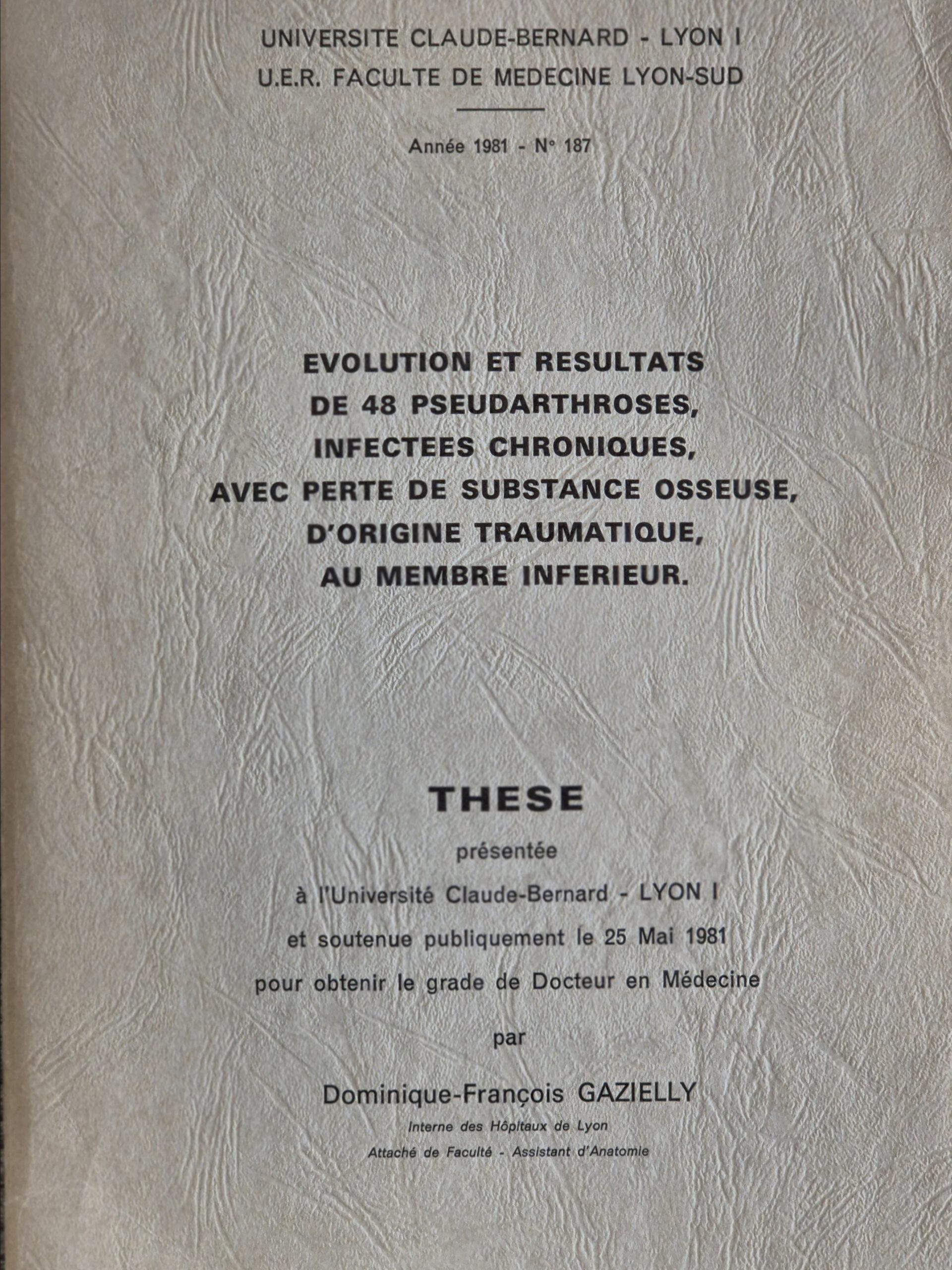 Thèse de Doctorat en Médecine, Lyon 1981 – Dr D.F. Gazielly